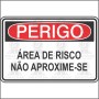 Perigo - Área de risco não aproxime-se